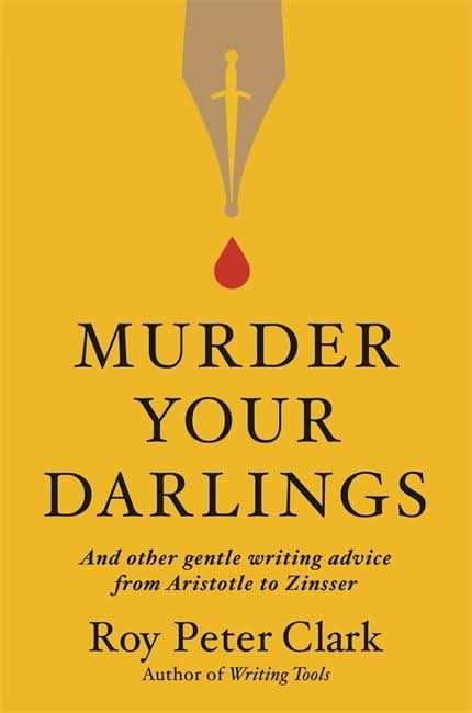 Murder Your Darlings