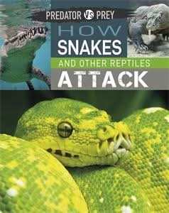 How Snakes and other Reptiles Attack