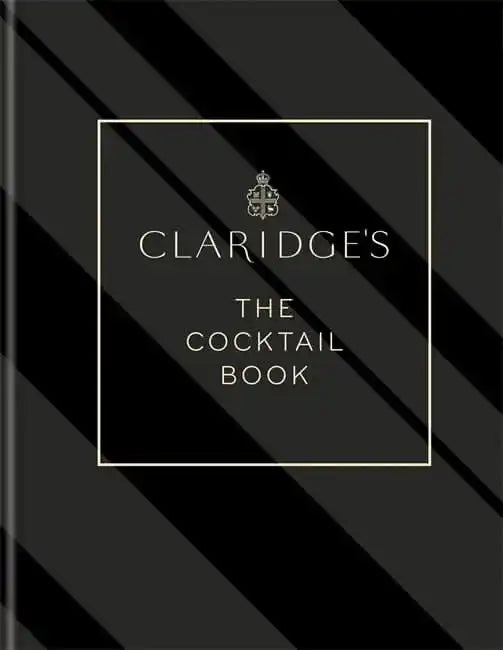 Claridge's â The Cocktail Book