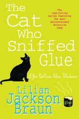 The Cat Who Sniffed Glue (The Cat Who⦠Mysteries, Book 8)