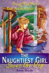 Naughtiest Girl: 07: Naughtiest Girl Saves The Day