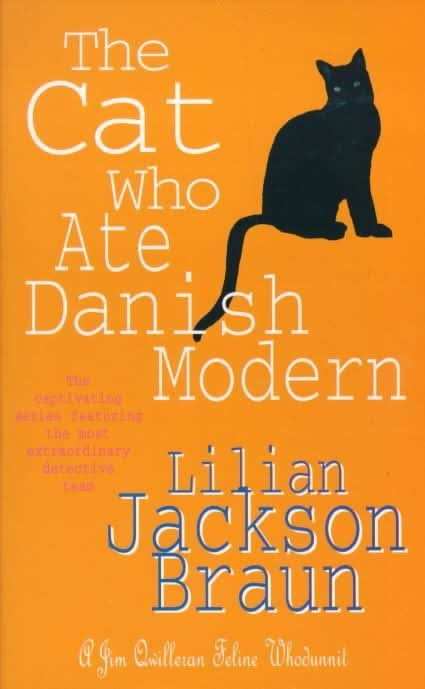 The Cat Who Ate Danish Modern (The Cat Who⦠Mysteries, Book 2)