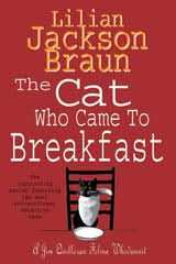 The Cat Who Came to Breakfast (The Cat Who⦠Mysteries, Book 16)