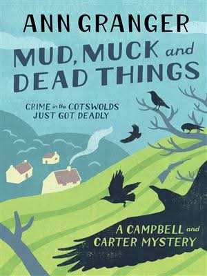 Mud, Muck and Dead Things (Campbell & Carter Mystery 1)