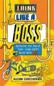 Think Like a Boss: Discover the skills that turn great ideas into CASH