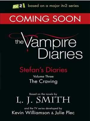 Vampire Diaries: Stefens Diaries 3: The Craving