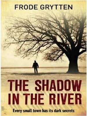 The Shadow In The River