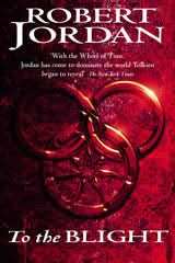 The Eye of the World To the Blight