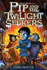 2: Pip and the Twilight Seekers