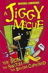 The Iron, The Switch and The Broom Cupboard