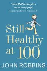 Still Healthy at 100