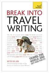Break Into Travel Writing: Teach Yourself
