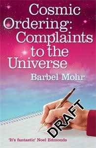 The Cosmic Ordering: Complaints to the Universe