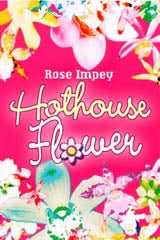 Hothouse Flower