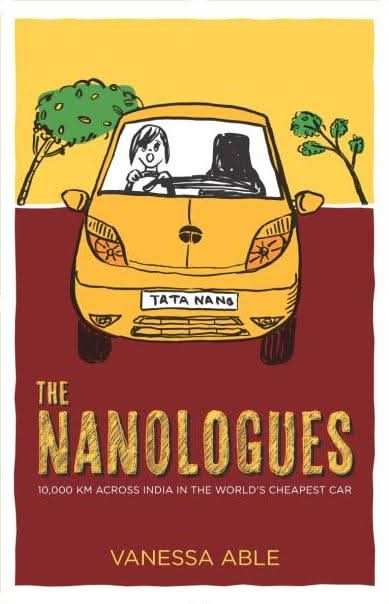 The Nanologues: 10,000 KM Across India in the World's Cheapest Car