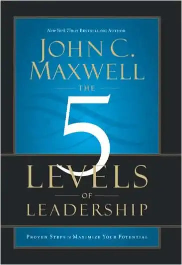 The 5 Levels of Leadership