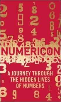 Numericon: A Journey through the Hidden Lives of Numbers