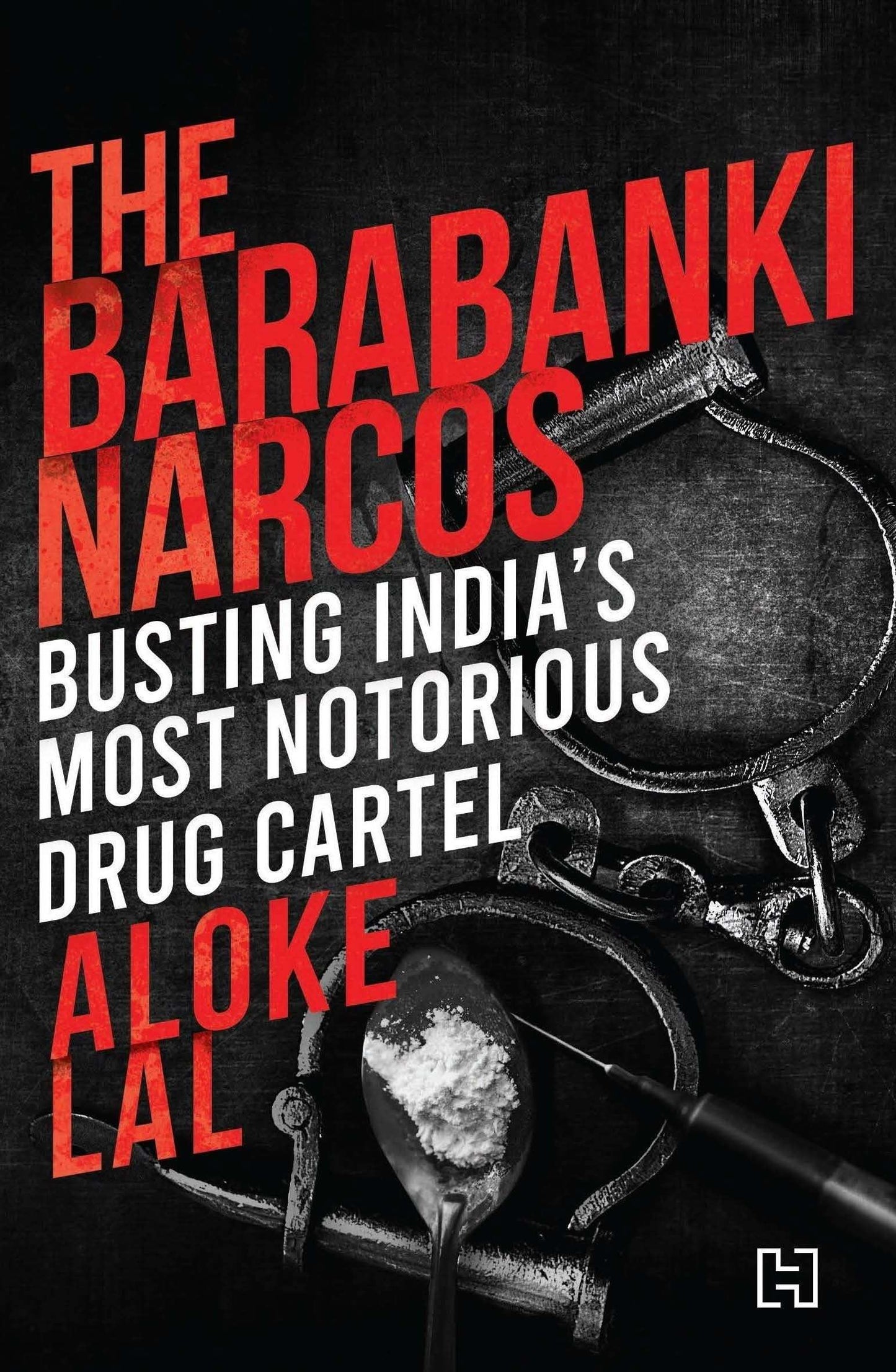 The Barabanki Narcos