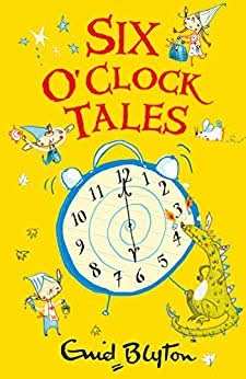 Six O' Clock Tales