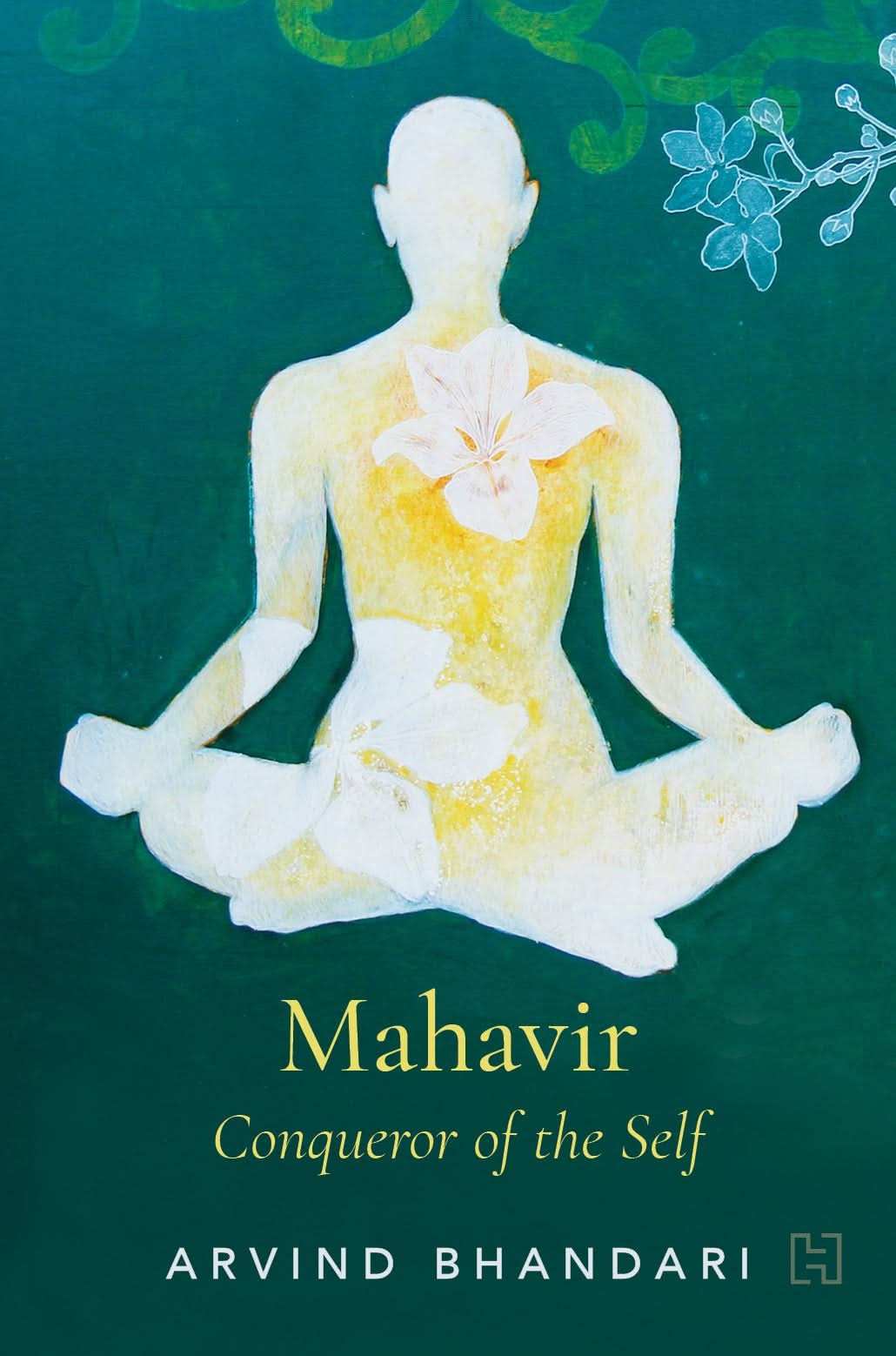 Mahavir: Conqueror of Self