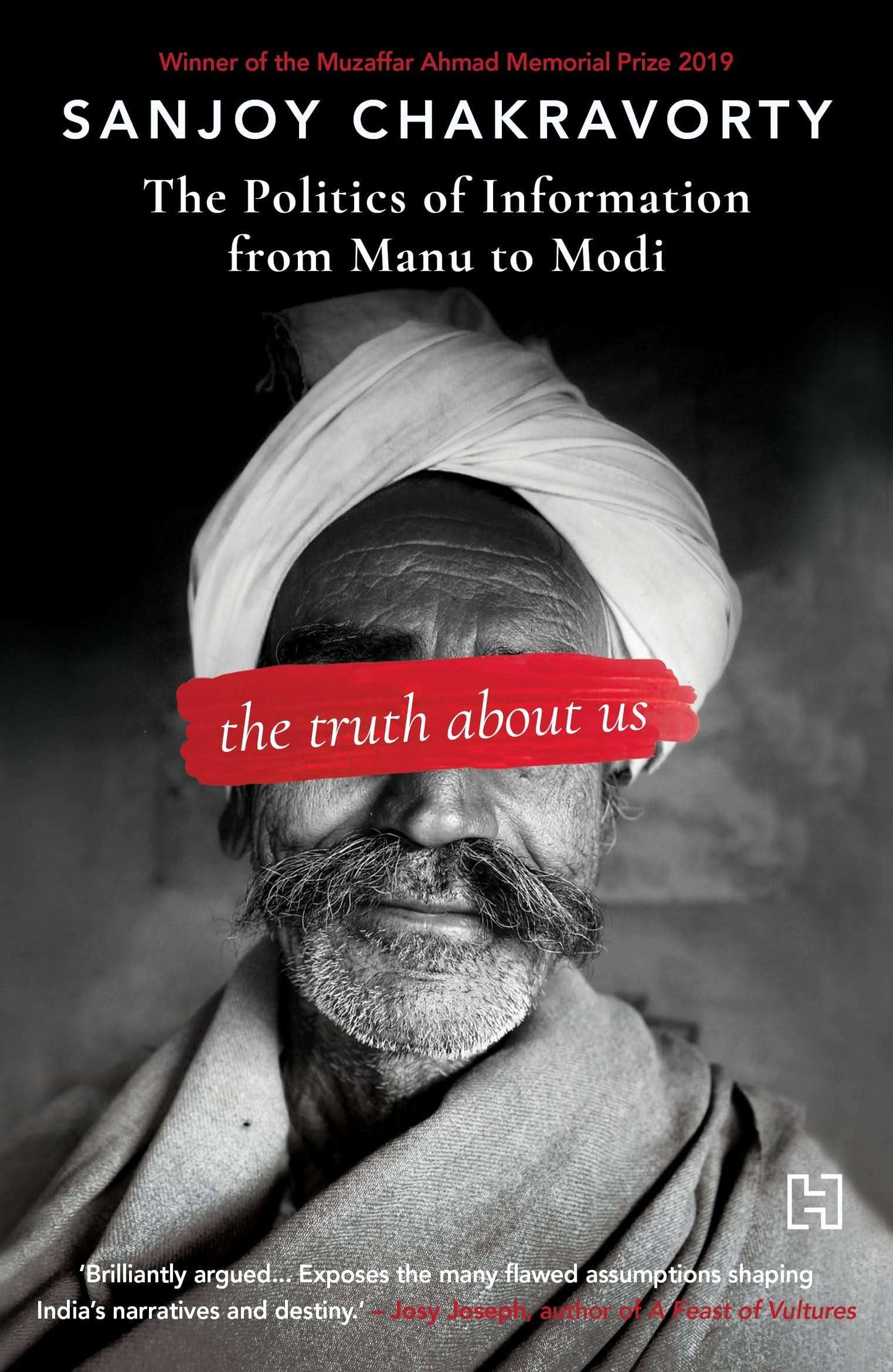 The Truth about Us: The Politics of Information from Manu to Modi