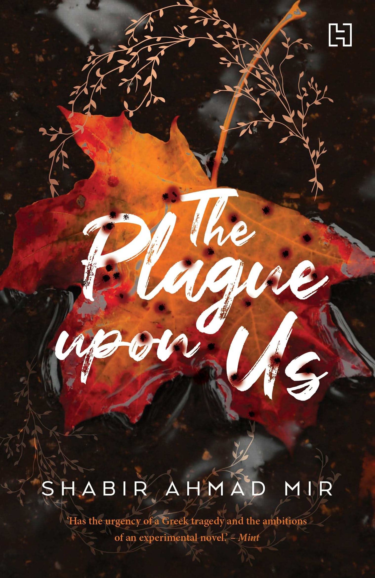 The Plague Upon Us