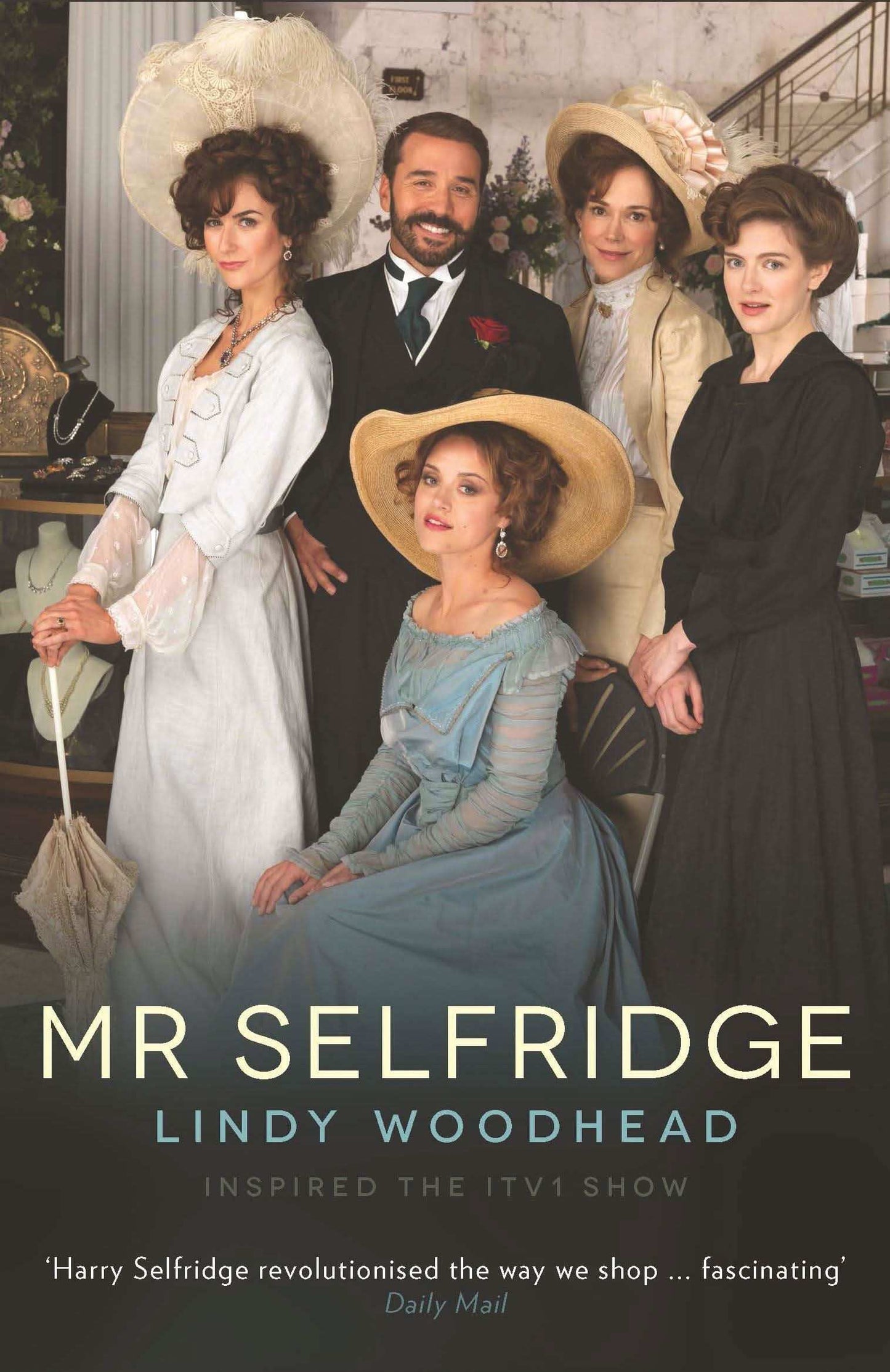 Shopping, Seduction & Mr Selfridge