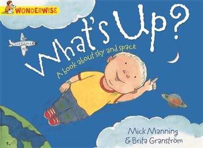 What's Up?: a book about the sky and space