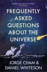FREQUENTLY ASKED QUESTIONS ABOUT THE UNIVERSE
