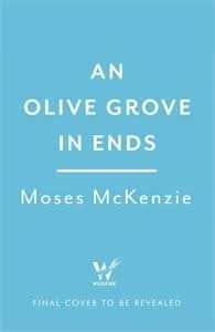 An Olive Grove in Ends