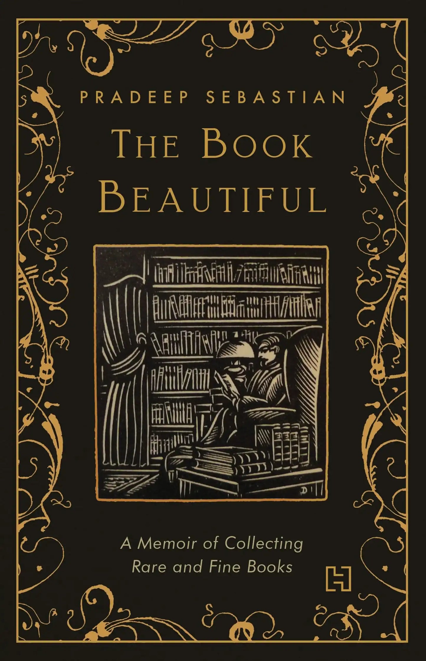 The Book Beautiful: A Memoir of Collecting Rare and Fine Books