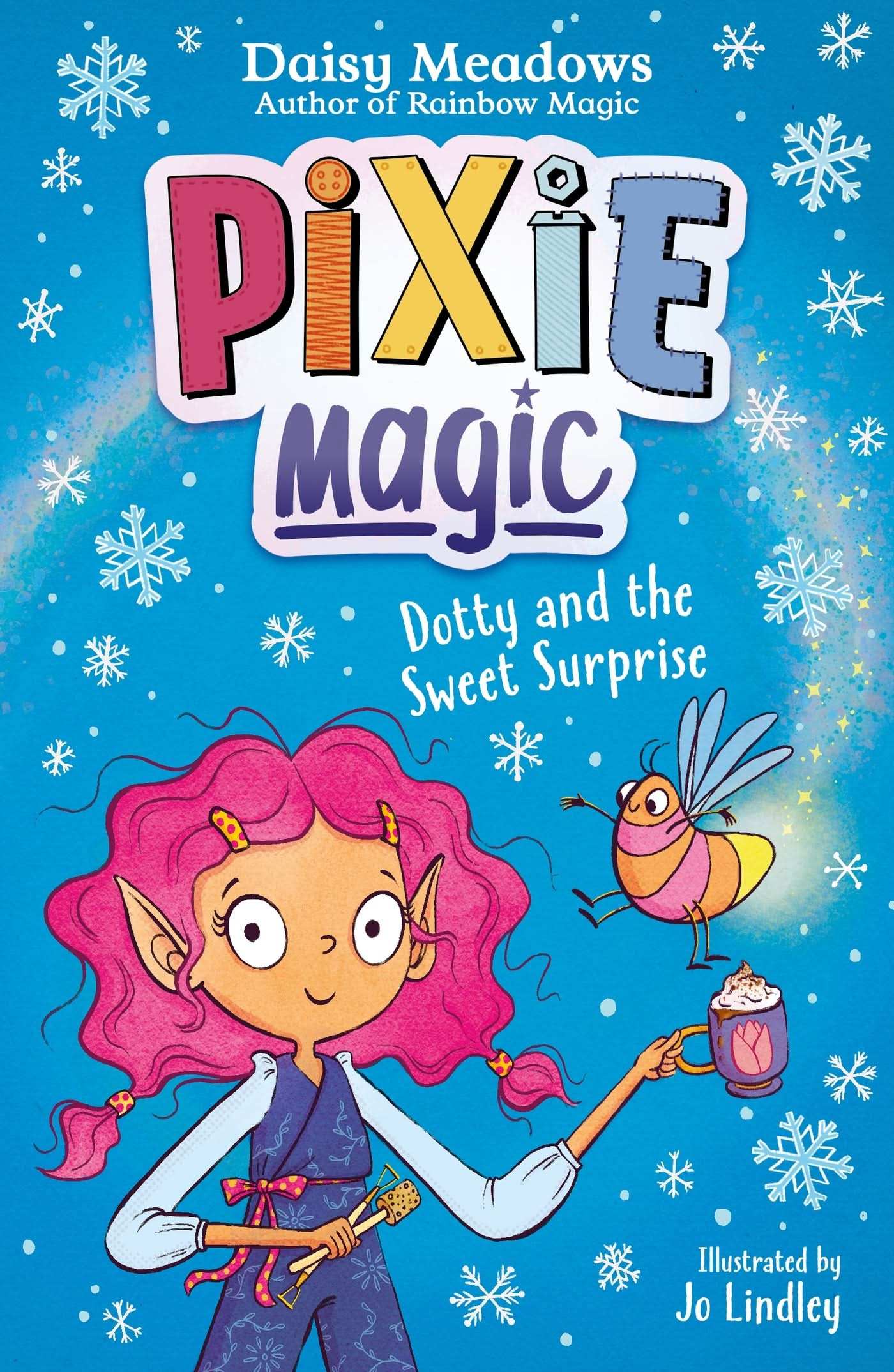 Pixie Magic: Dotty And The Sweet Surprise