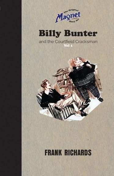 Billy Bunter and the Courtfield Cracksman Vol 1