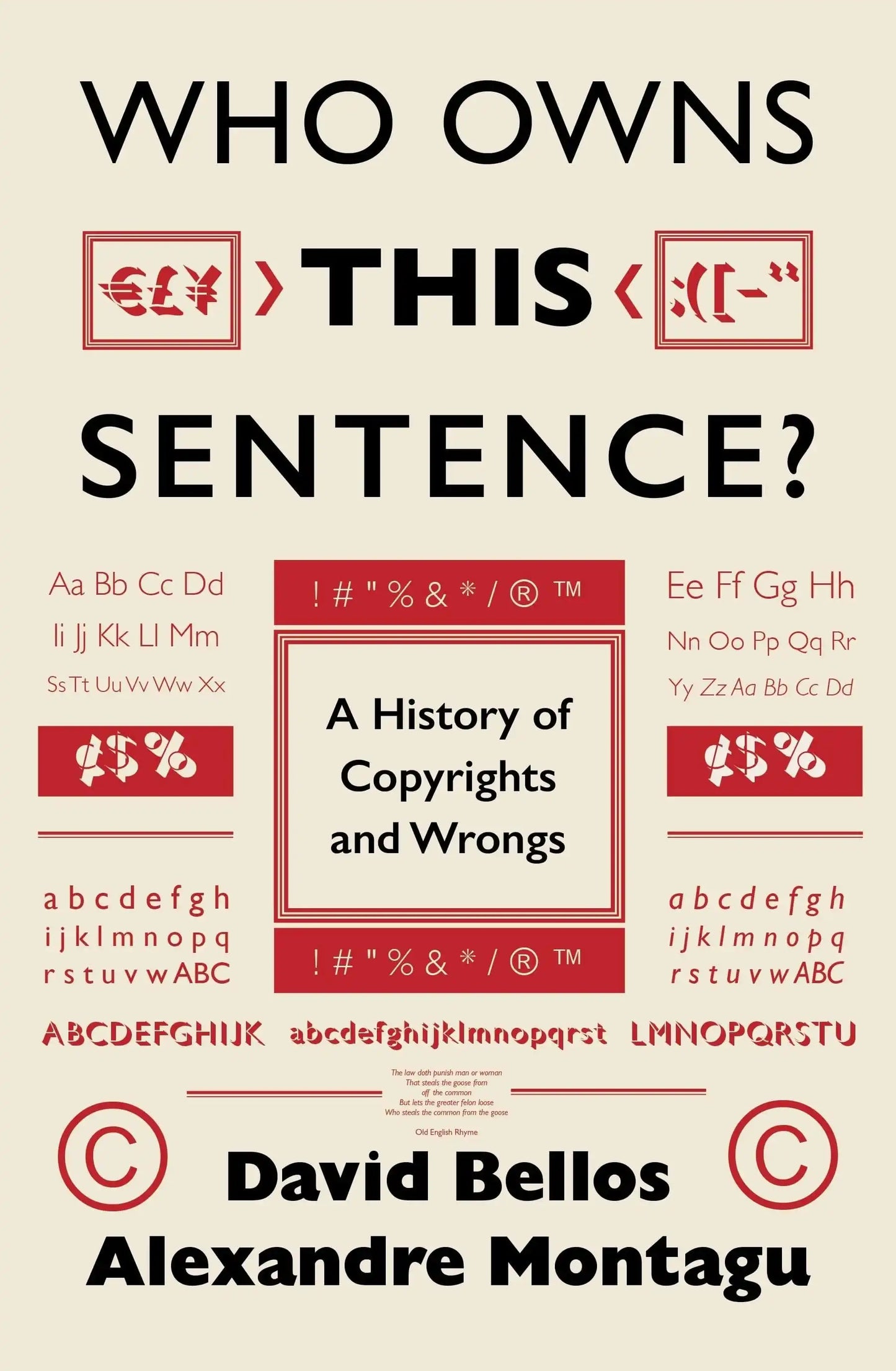 Who Owns This Sentence?: A History of Copyrights And Wrongs