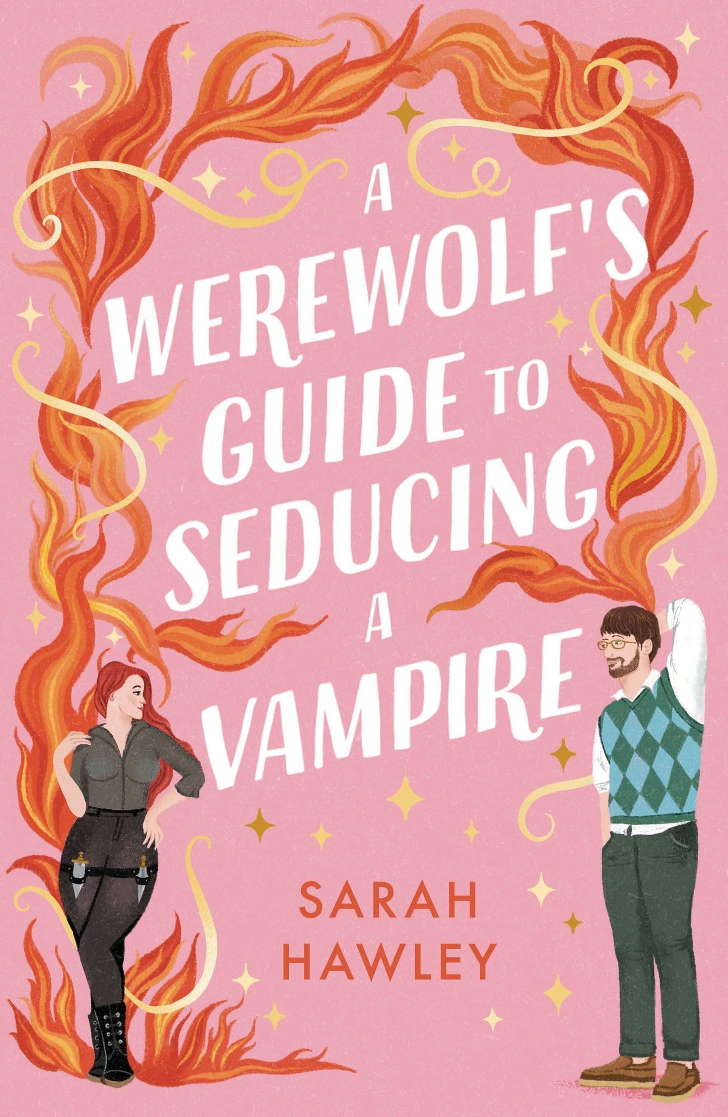 Werewolf's Guide To Seducing A Vampire:Whimsically Sexy, Charmingly Romantic, And Magically Hilarious. Ali Hazelwood