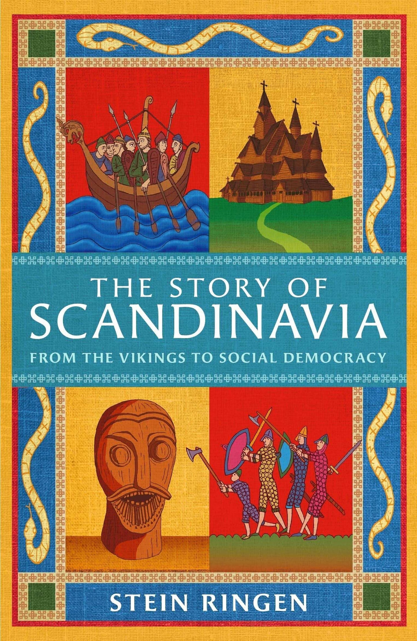 The Story of Scandinavia : From The Vikings To Social Democracy