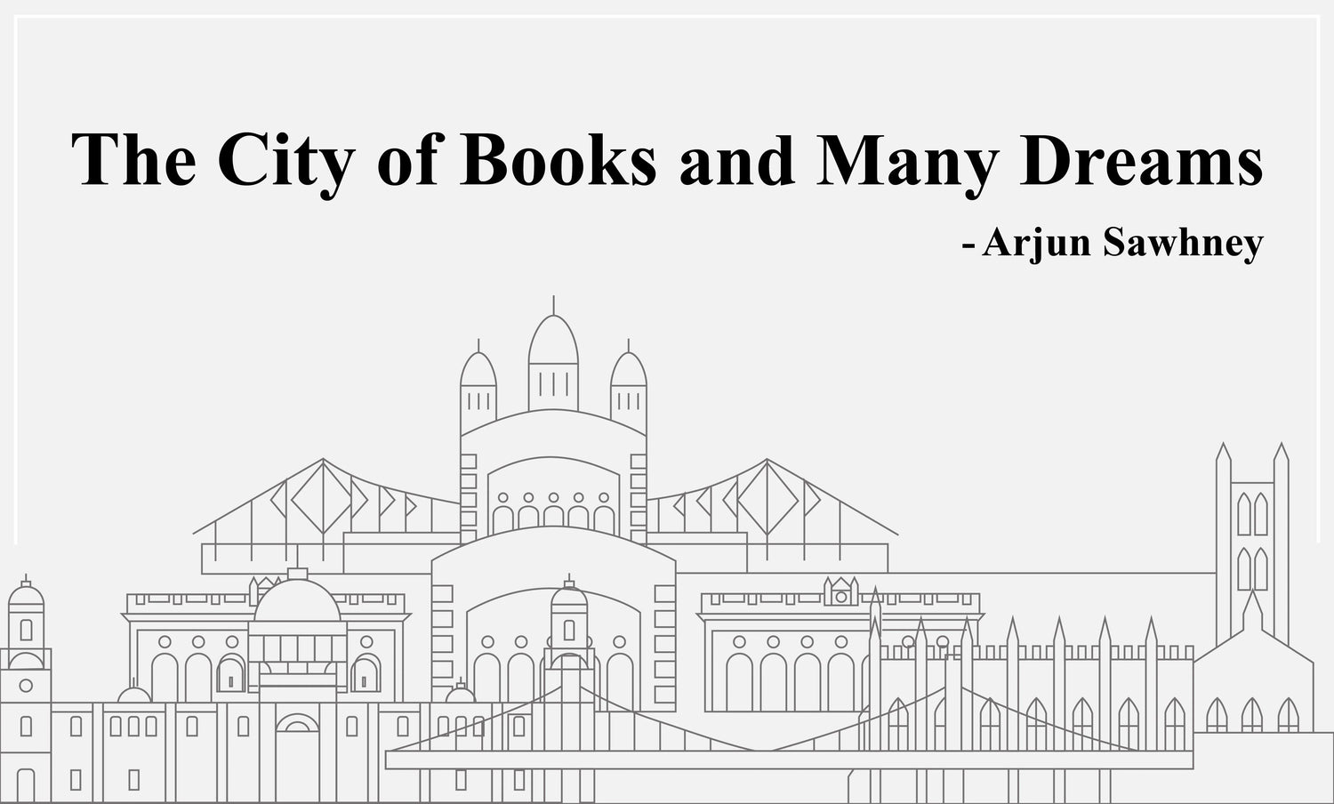 The City of Books and Many Dreams