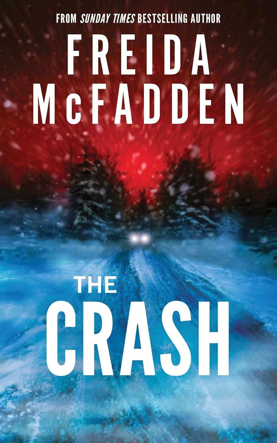 The Crash: The Brilliant New Psychological Thriller from BESTSELLING author of THE HOUSEMAID