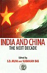 India And China : The Next Decade