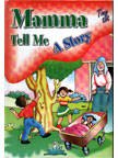 Mamma Tell Me a Story
