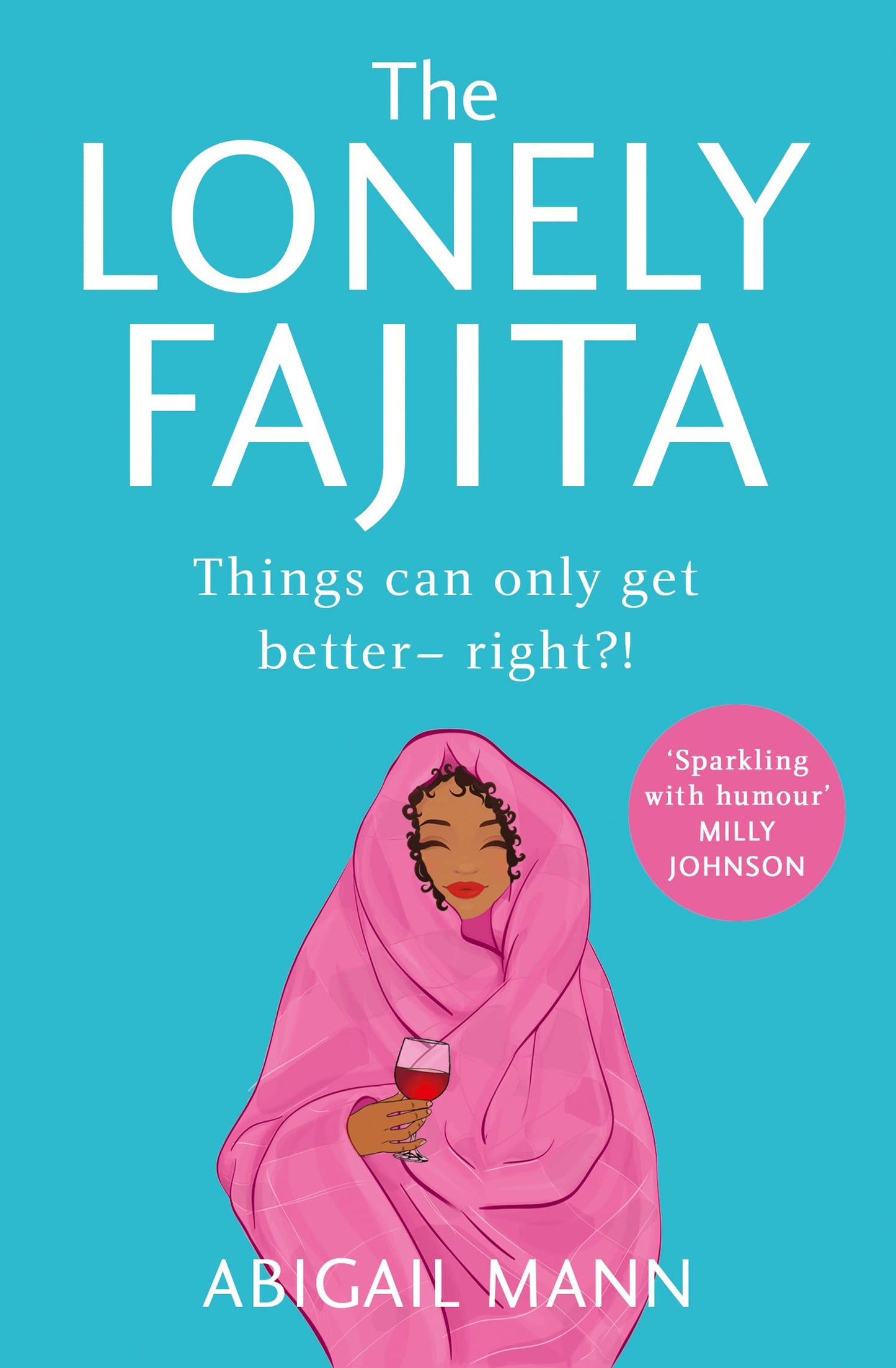 Lonely Fajita, The