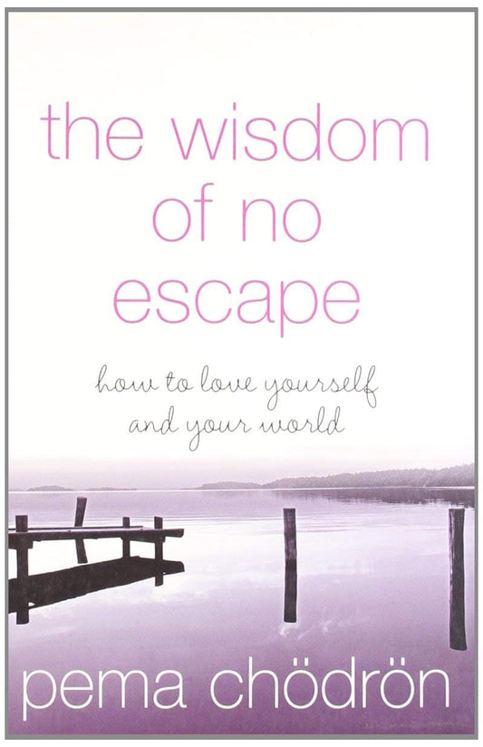 Wisdom Of No Escape New Ed.