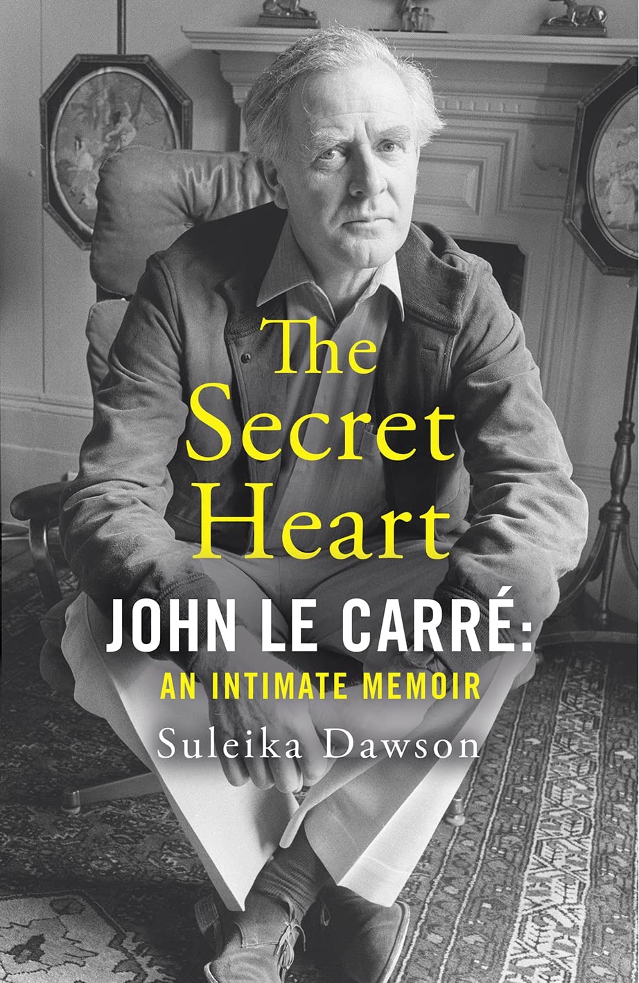 The Secret Heart: John Le Carr©: An Intimate Memoir