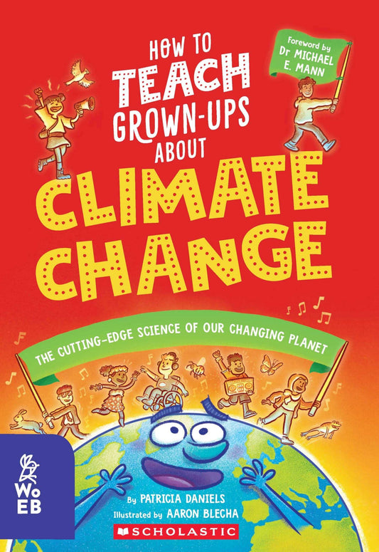 How To Teach Grown-Ups About Climate Change