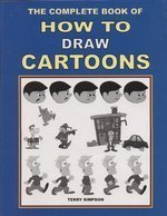 THE COMPLETE BOOK OF HOW TO DRAW CARTOONS