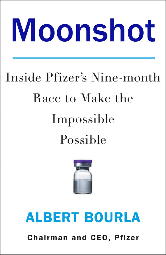 Moonshot: Inside Pfizer'S Nine-Month Race To Make The Imposs