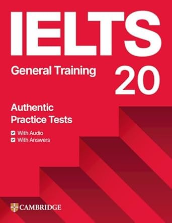 IELTS GENERAL TRAINING 20 NO AUTHENTIC PRACTICE TESTS