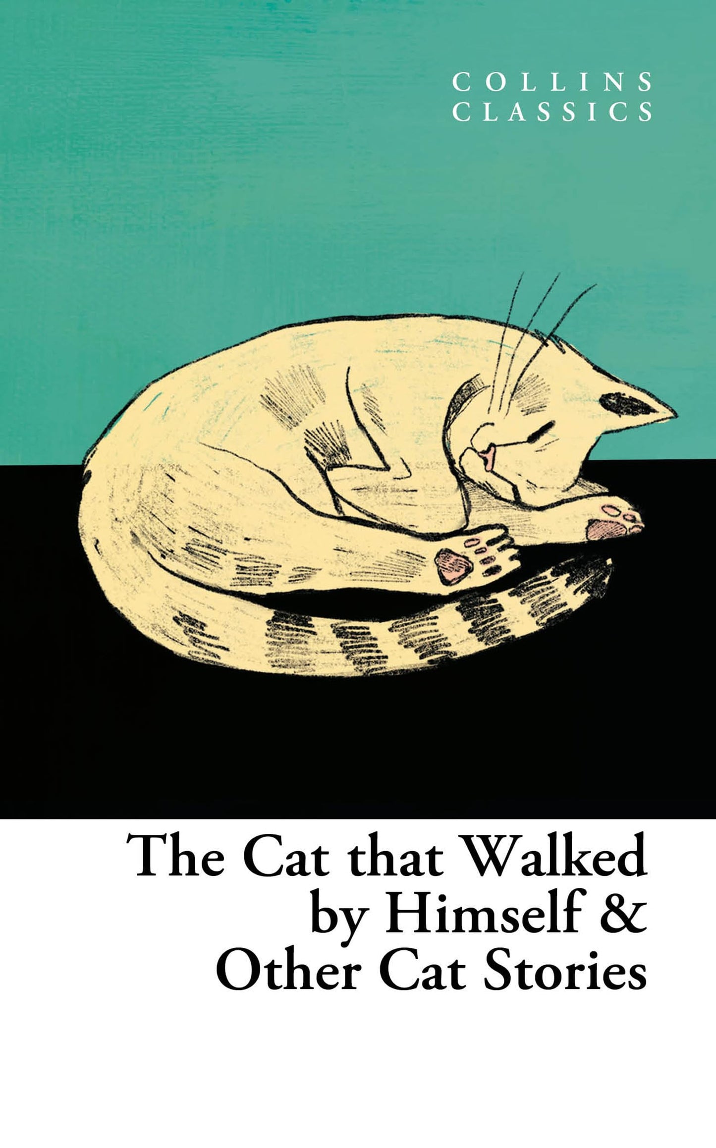 Collins Classics — The Cat That Walked By Himself And Other