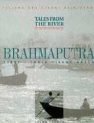 Tales Of The River Brahmaputra