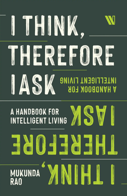 I Think, Therefore I Ask